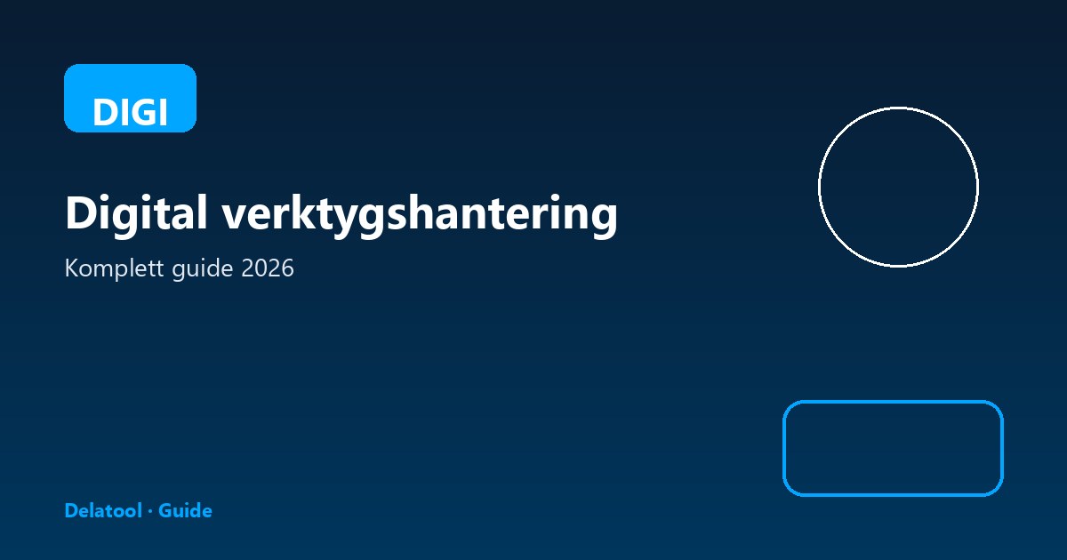 Digital verktygshantering – komplett guide 2026