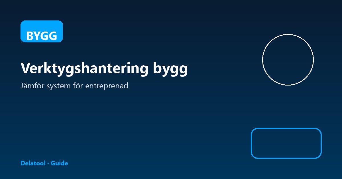 Bästa verktygshanteringssystemet för byggbolag 2026